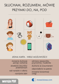 SŁUCHAM ROZUMIEM MÓWIĘ część 1  Przyimki NA, DO, POD. (wersja PDF; automatyczna wysyłka linków do pobrania)